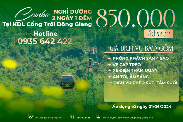 COMBO NGHỈ DƯỠNG CHỈ TỪ #850K. CHỐT DEAL THÔI – KDL CỔNG TRỜI ĐÔNG GIANG